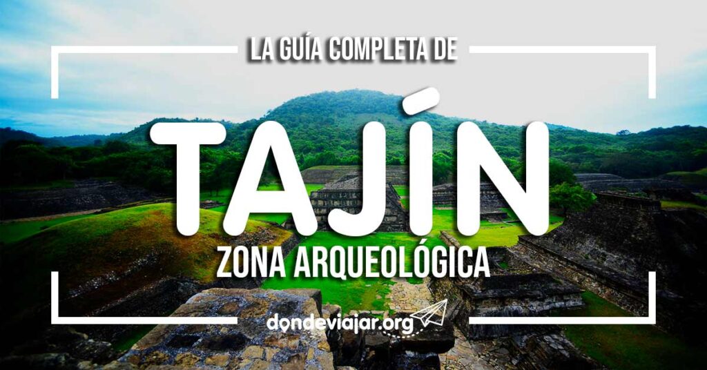 zona arqueologica de tajin