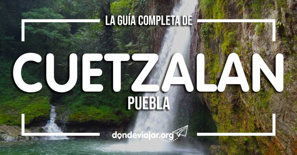 Cuetzalan Puebla: La Guía Completa en 2022 - Donde Viajar