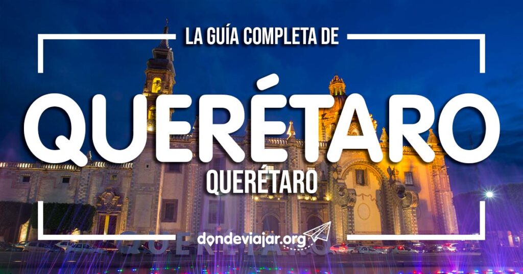 que hacer en queretaro