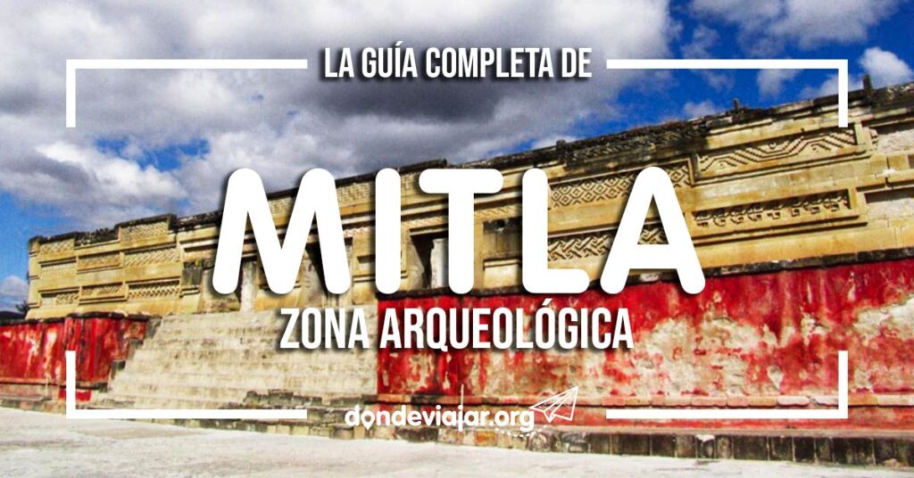 zona arqueologica de mitla