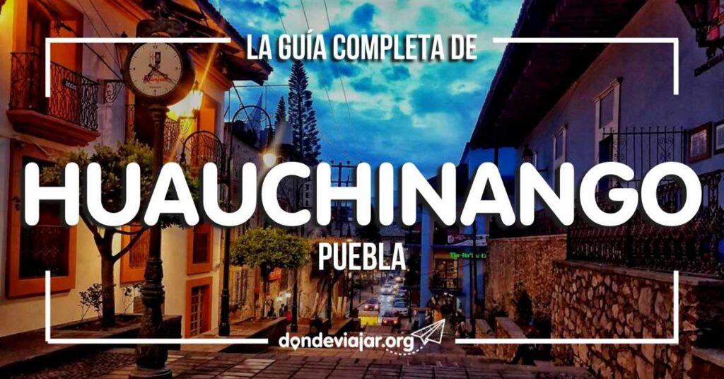 HUAUCHINANGO PUEBLA